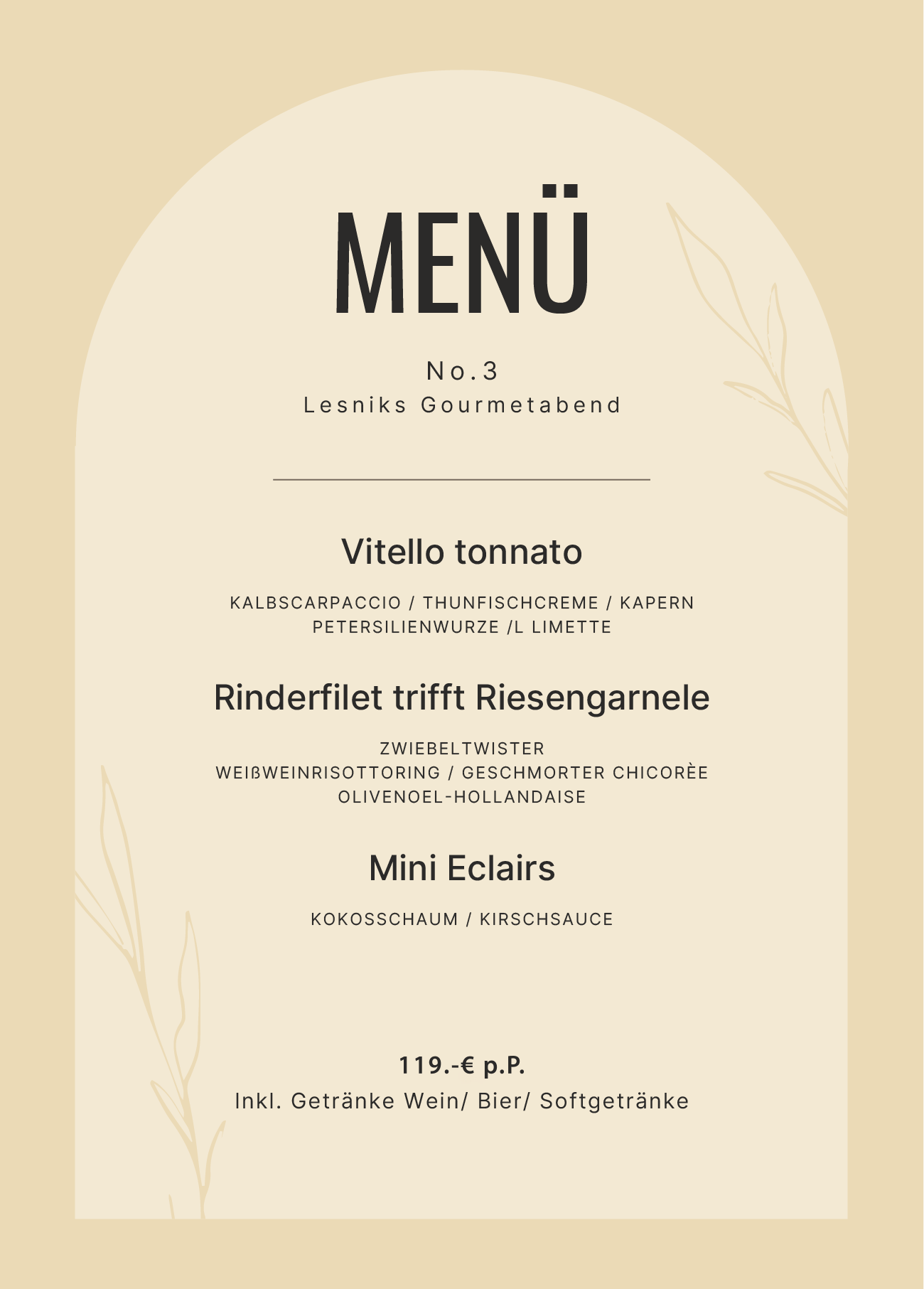 Menü für Lesniks Gourmetabend No.3: Drei Gänge mit Vitello tonnato, Rinderfilet und Mini Eclairs.