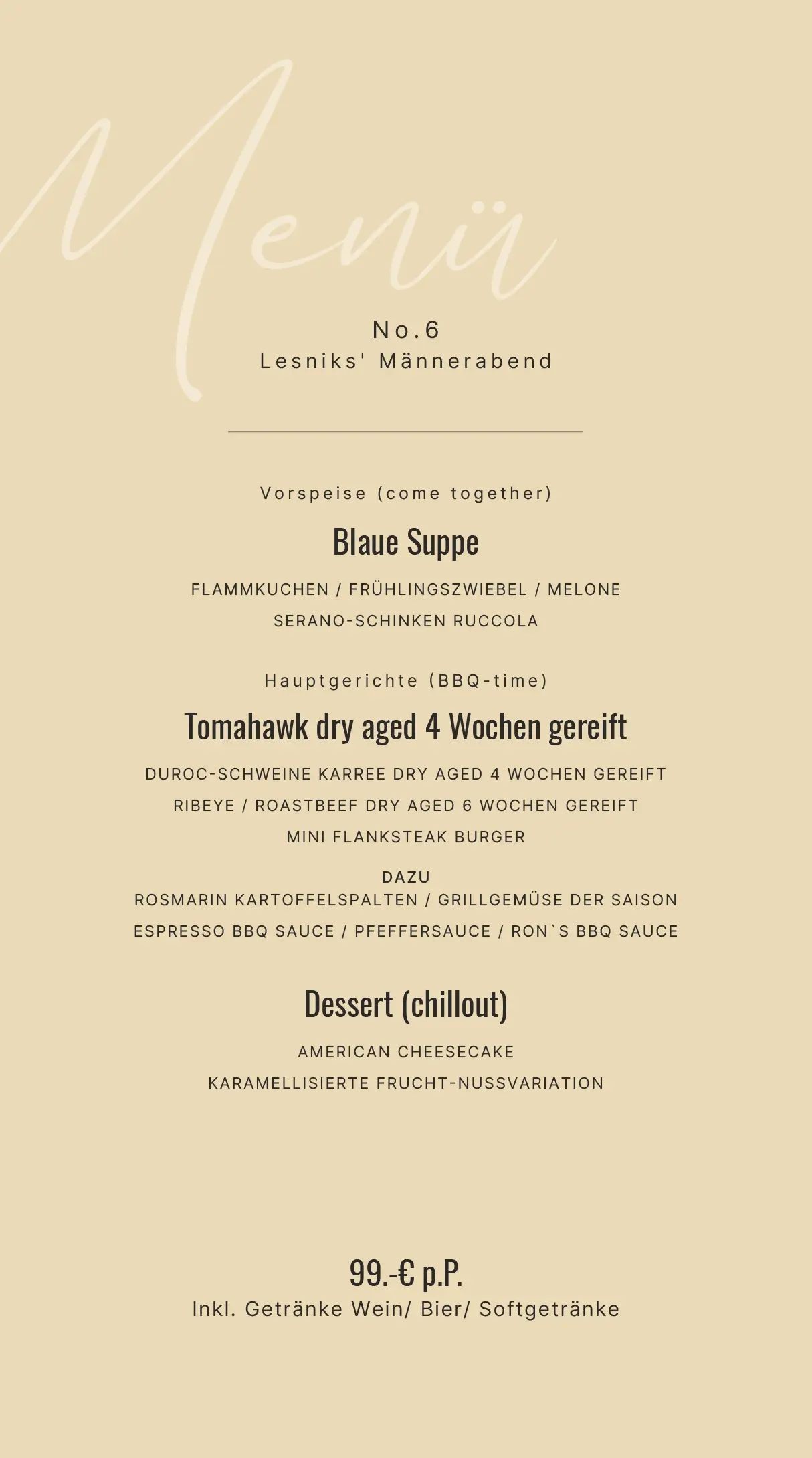 Menü für Lesniks' Männerabend No.6 mit gehobenen Speisen und Getränken für 99 Euro pro Person.
