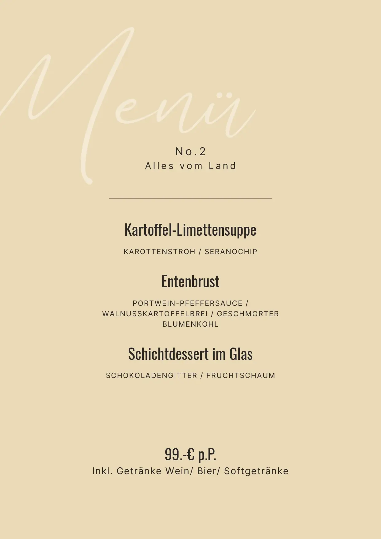 Elegante Menükarte mit drei Gängen: Kartoffel-Limettensuppe, Entenbrust, Schichtdessert. Preis: 99€ p.P.